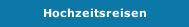 Hochzeitsreisen